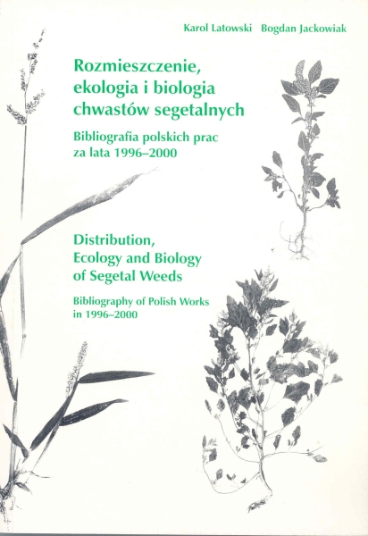 Awers okładki - Rozmieszczenie, ekologia i biologia chwastów segetalnych. Bibliografia polskich prac za lata 1996-2000