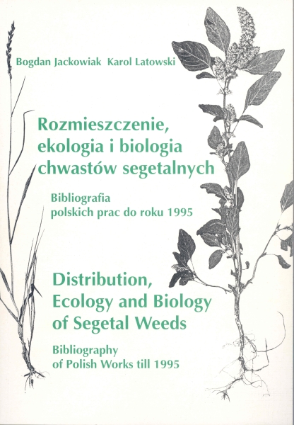 Awers okładki - Rozmieszczenie, ekologia i biologia chwastów segetalnych. Bibliografia polskich prac do roku 1995.