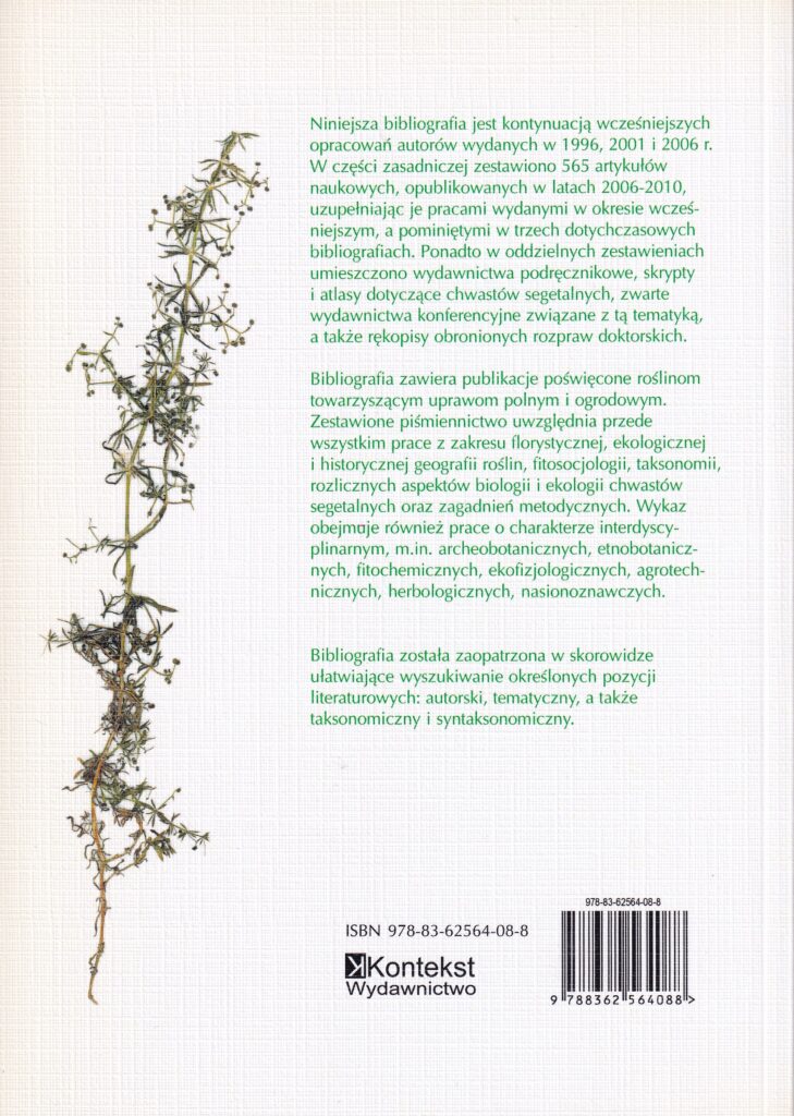 Rewers okładki - Rozmieszczenie, ekologia i biologia chwastów segetalnych.
Bibliografia polskich prac za lata 2006-2010