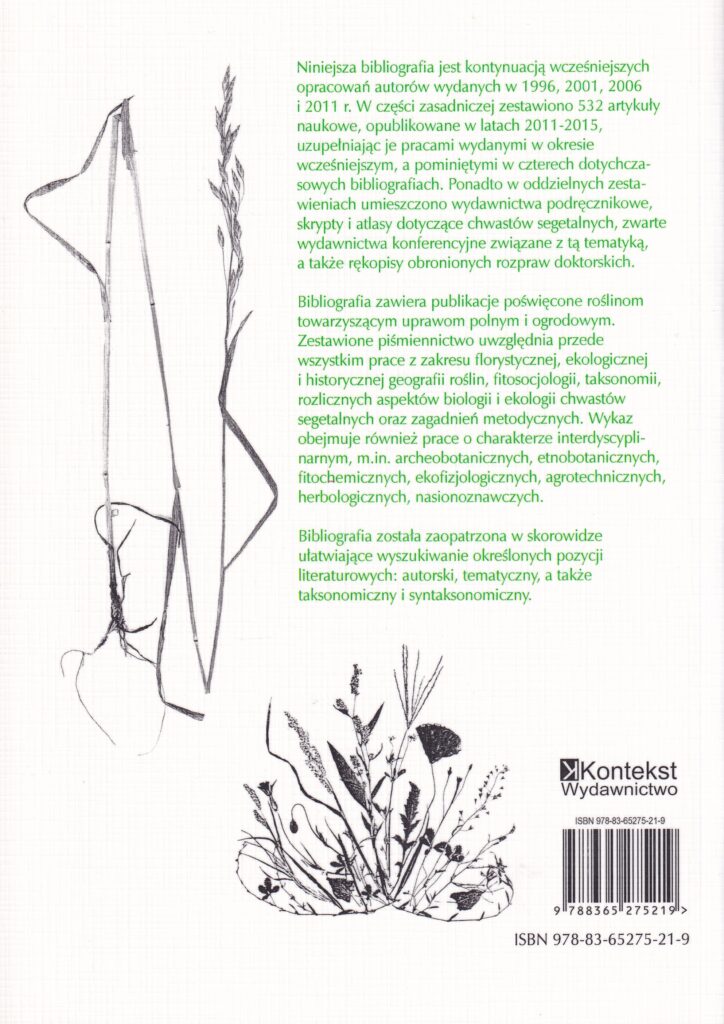 Rewers okładki - Rozmieszczenie, ekologia i biologia chwastów segetalnych.
Bibliografia polskich prac za lata 2011-2015